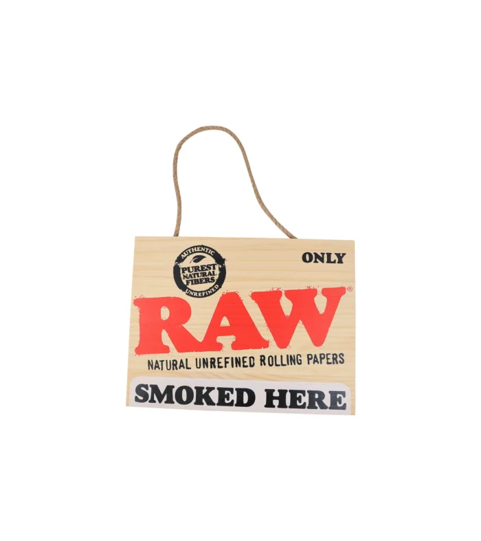 RAW | Smoked Here - Sign